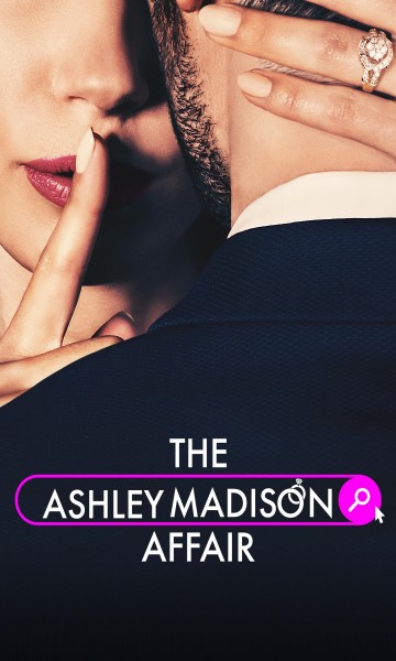 Ashley Madison: Σεξ, Ψέματα και Σκάνδαλα